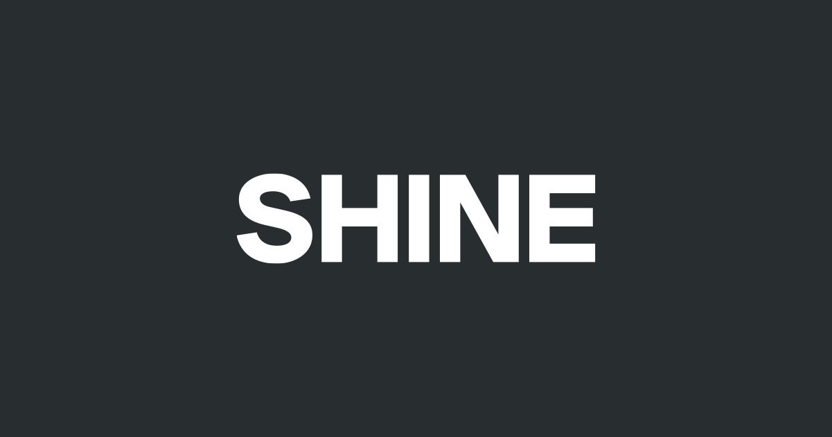 Shine Design & Digital  Creating thoughtful experiences for brands and  their customers.